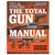 Field & Stream: The Total Gun Manual